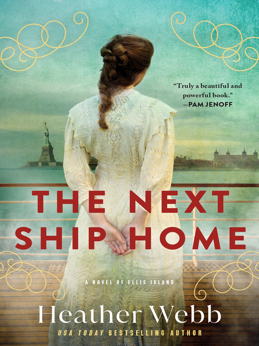 Title details for The Next Ship Home by Heather Webb - Available